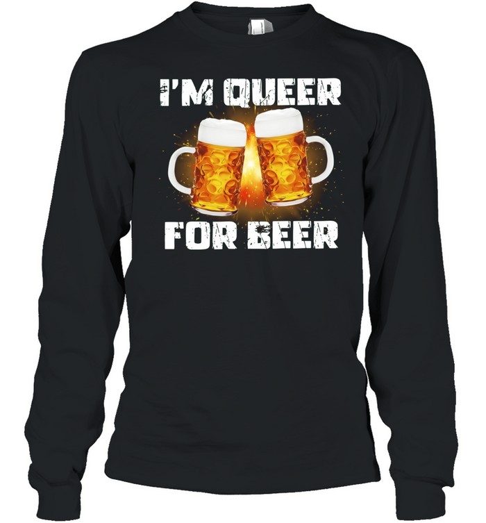 I’m Queer for Beer graphic Women T-Shirt
