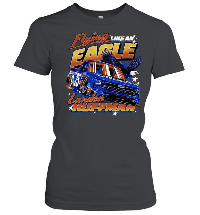 Landon Huffman Flying Like an Eagle 75 Henderson Grissroots Global racing Women T-Shirt