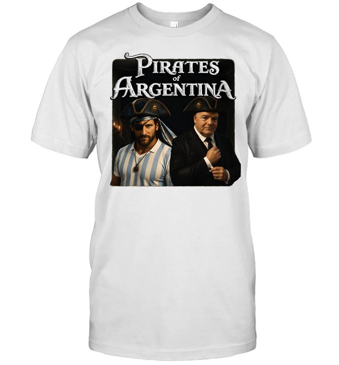 Messi and Gianni Infantino pirates of Argentina Unisex T-Shirt