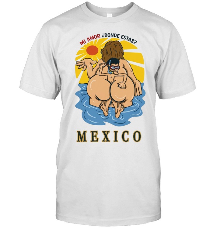 Mi Amor Donde Estas Mexico Snorkeling Couple Unisex T-Shirt