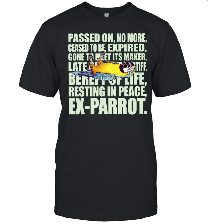 Monty Python Dead Parrot Sketch Ex-Parrot Unisex T-Shirt