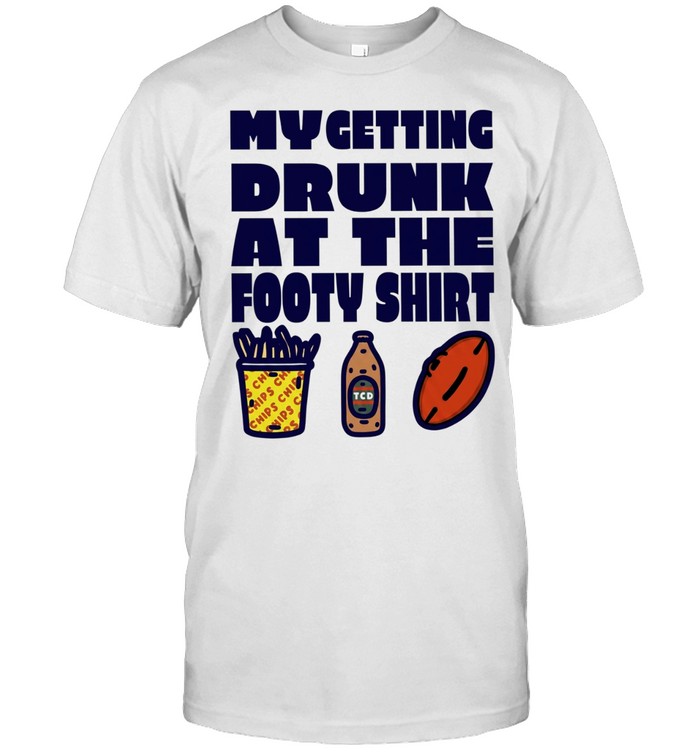 My Getting Drunk at the Footy Shirt beer Unisex T-Shirt
