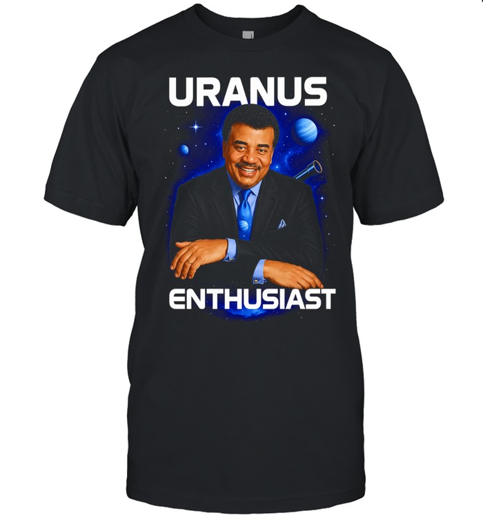 Neil deGrasse Tyson Uranus Enthusiast Unisex T-Shirt