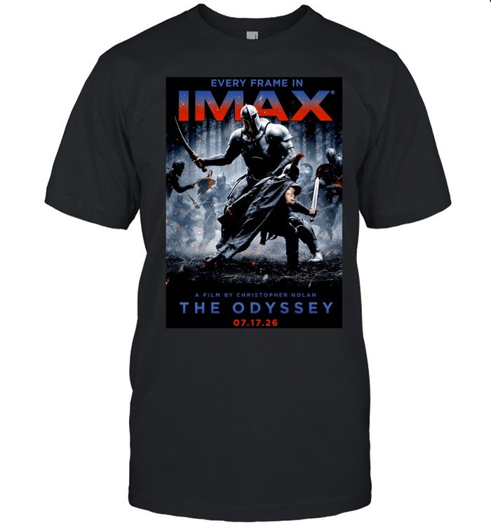 Odysseus The Odyssey Christopher Nolan Every Frame in IMAX 07 17 26 Unisex T-Shirt