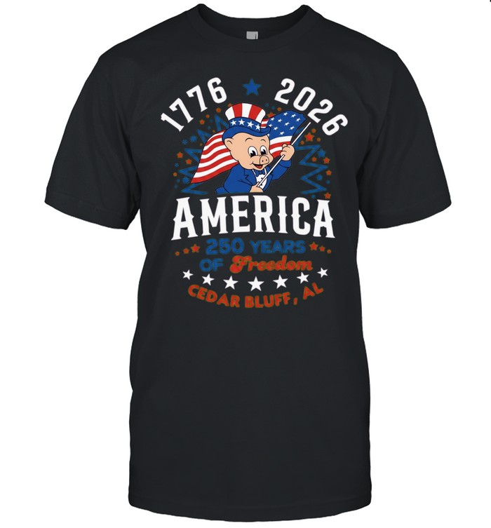 Piggly Wiggly 1776 2026 America 250 years of freedom cedar bluff Unisex T-Shirt