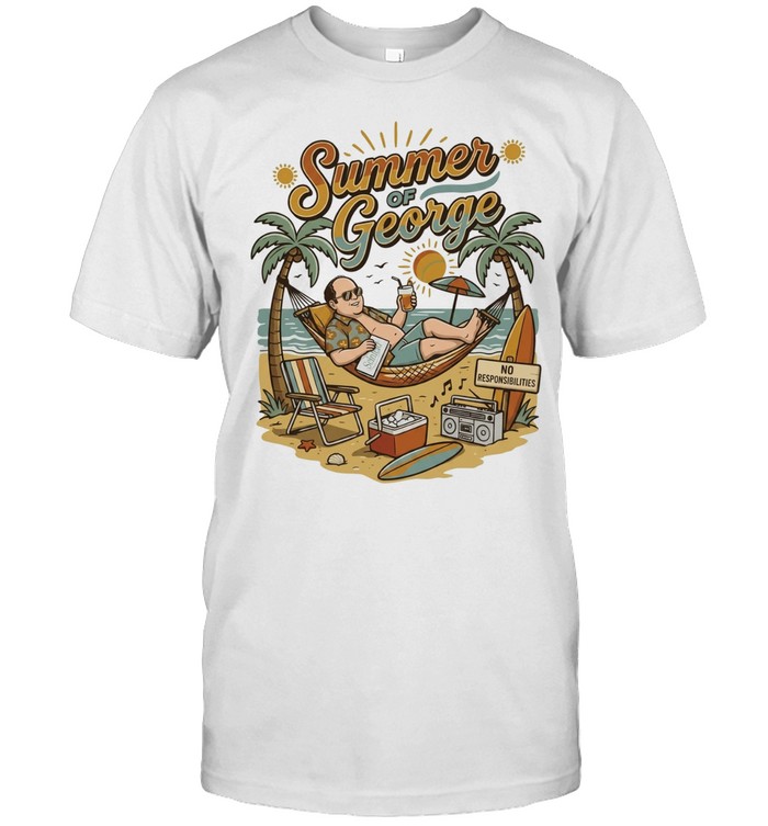 Summer Of George No Responsibilities Seinfeld Unisex T-Shirt