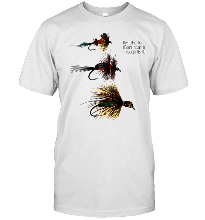 The Way to a Man’s Heart Is Through His Fly Unisex T-Shirt