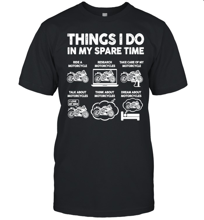 Things I do in my spare time Motorcycle Unisex T-Shirt