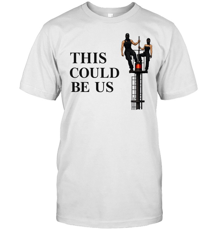 This Could Be Us couple goals funny humor Unisex T-Shirt