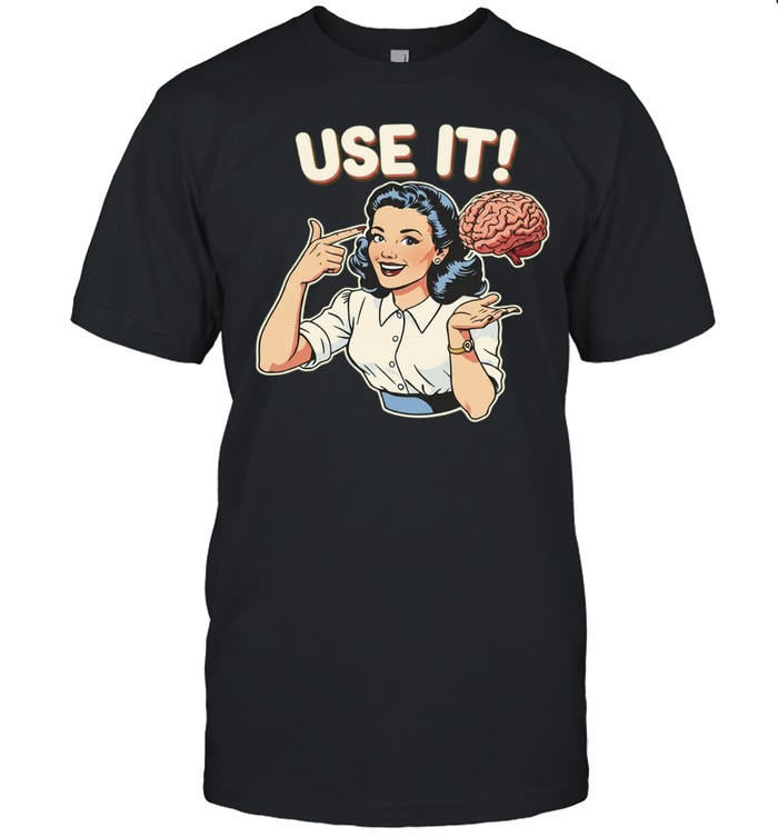Use It Brain Retro Pinup Girl smart vintage style Unisex T-Shirt