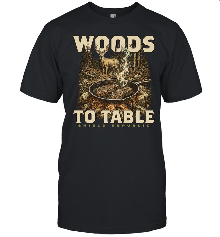 Woods to Table Shield Republic Deer Hunting Campfire Cooking Meat Unisex T-Shirt